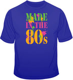 Made in the 80's T Shirt