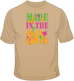 Made in the 80's T Shirt