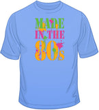 Made in the 80's T Shirt