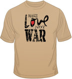 Make Love Not War T Shirt