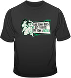 Never Turn Down a Fattie T Shirt