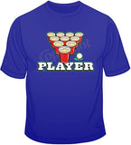 Player (Beer Pong) T Shirt
