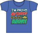 Proud of My Daddy - Army T Shirt