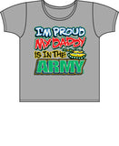 Proud of My Daddy - Army T Shirt