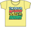Proud of My Daddy - Army T Shirt