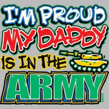 Proud of My Daddy - Army T Shirt