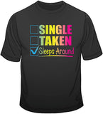 Sleeps Around Neon  T Shirt