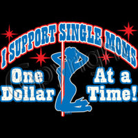 Support Single Moms T Shirt