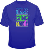 Taylor Gang Or Die-Neon T Shirt