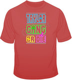 Taylor Gang Or Die-Neon T Shirt