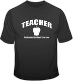 Teacher Job T Shirt