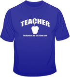 Teacher Job T Shirt