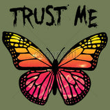 Trust Me Butterfly T Shirt