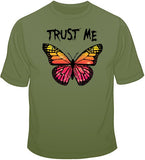 Trust Me Butterfly T Shirt