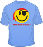 Wanna Walk My Plank? T Shirt