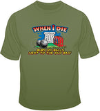 When I Die/Bury my Balls T Shirt
