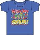 Wipe My Butt Sucker