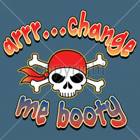 Arrr…Change My Booty