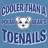 Cooler Than a Polar Bears Toenails