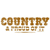 Country &amp; Proud Of It T Shirt