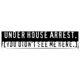 House Arrest T Shirt