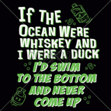 If the Ocean Were Whiskey T Shirt