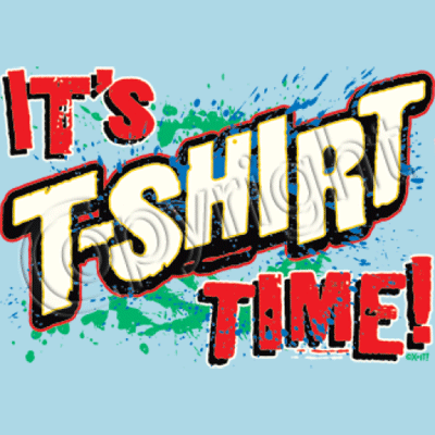 It's T Shirt Time T Shirt - Main Image