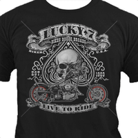 Lucky 7 Live to Ride T Shirt