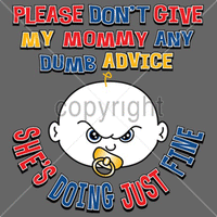 Please Don't Give My Mommy Any Advice