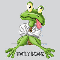 Toadily Insane T Shirt