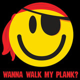 Wanna Walk My Plank? T Shirt