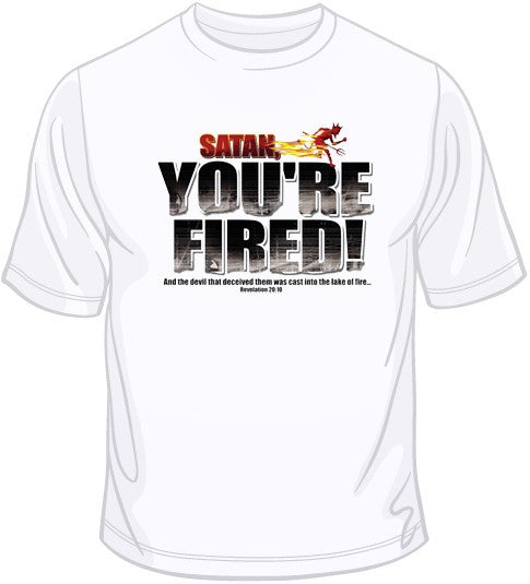 You're Fired T Shirt